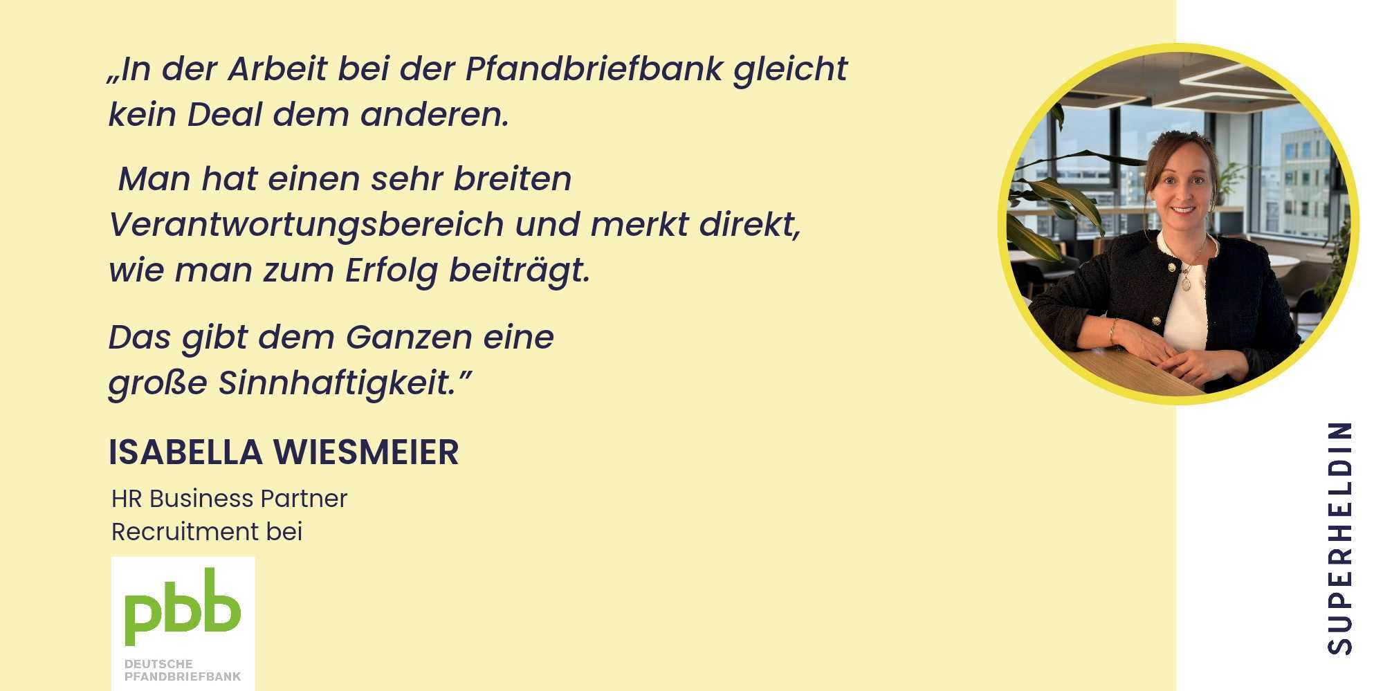 Abwechslung und Kollegialität bei der Pfandbriefbank