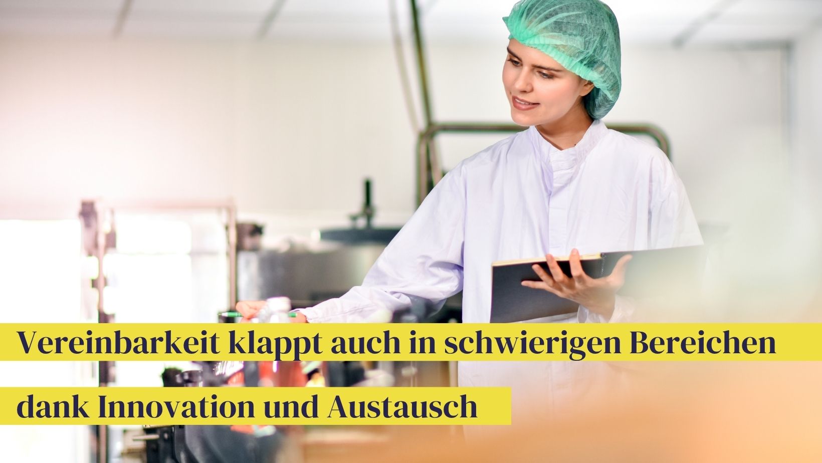 Vereinbarkeit von Arbeit und Privatleben auch in schwierigen Bereichen